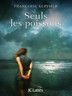 cover image of Seuls les poissons